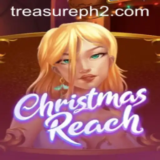 Discover the Festive Adventure of ChristmasReach with TreasurePH